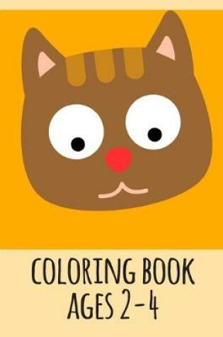 Cover of coloring book ages 2-4