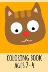 Book cover for coloring book ages 2-4