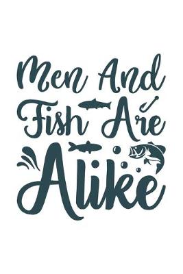 Book cover for Men and Fish Are Alike
