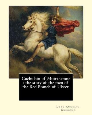 Book cover for Cuchulain of Muirthemne