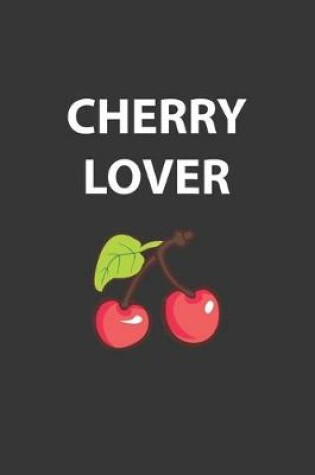 Cover of Cherry Lover Notebook