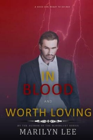 Cover of In Blood and Worth Loving