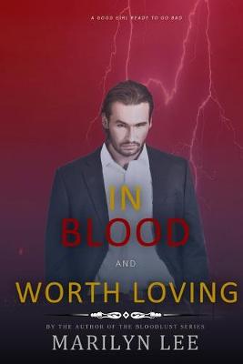 Book cover for In Blood and Worth Loving