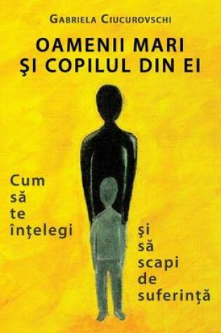 Cover of Oamenii Mari Si Copilul Din Ei
