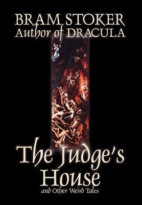 Book cover for The Judge's House and Other Weird Tales by Bram Stoker, Fiction, Literary, Horror, Short Stories