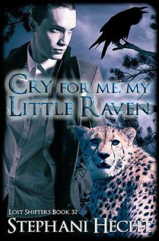 Cover of Cry for Me, My Little Raven