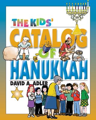 Book cover for The Kids' Catalog of Hanukkah