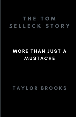 Book cover for The Tom Selleck Story