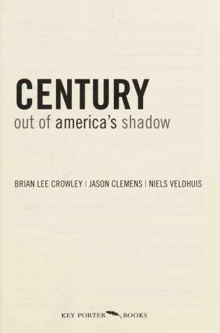 Cover of The Canadian Century: Moving Out of America's Shadow