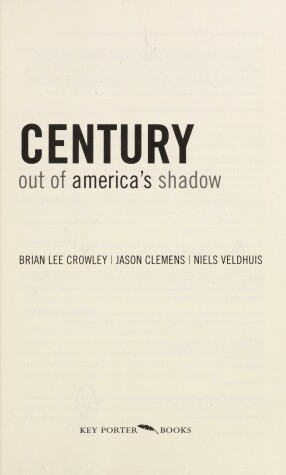 Book cover for The Canadian Century: Moving Out of America's Shadow