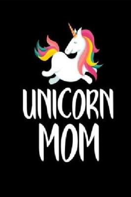 Book cover for Unicorn Mom Journal