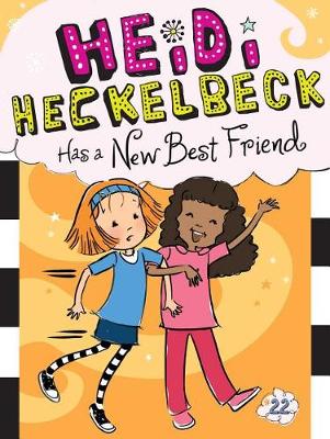 Book cover for Heidi Heckelbeck Has a New Best Friend