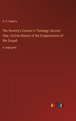 Book cover for The Seventy's Course in Theology; Second Year, Outline History of the Dispensations of the Gospel