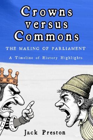 Cover of Crowns versus Commons - THE MAKING OF PARLIAMENT