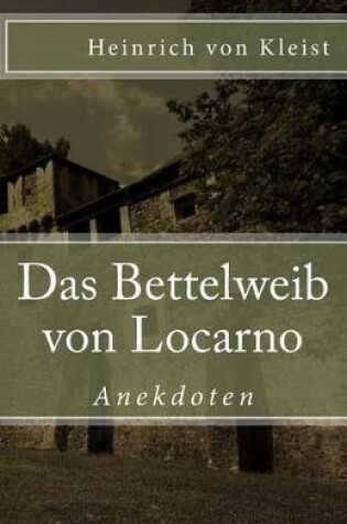 Cover of Das Bettelweib Von Locarno. Anekdoten