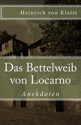 Book cover for Das Bettelweib Von Locarno. Anekdoten