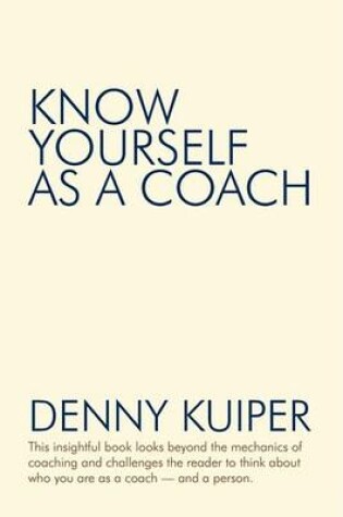 Cover of Know Yourself as a Coach