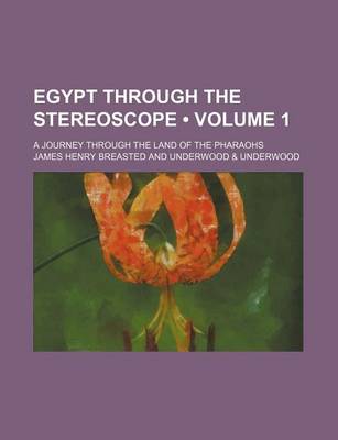 Book cover for Egypt Through the Stereoscope (Volume 1); A Journey Through the Land of the Pharaohs