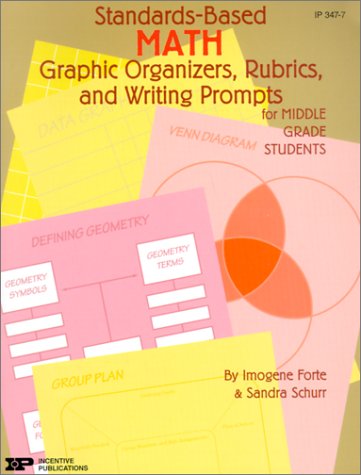 Book cover for Standards-Based Math: Graphic Organizers, Rubrics, and Writing Prompts for Middle Grade Students