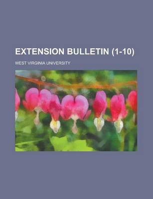 Book cover for Extension Bulletin (Volume 1-10)