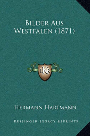 Cover of Bilder Aus Westfalen (1871)