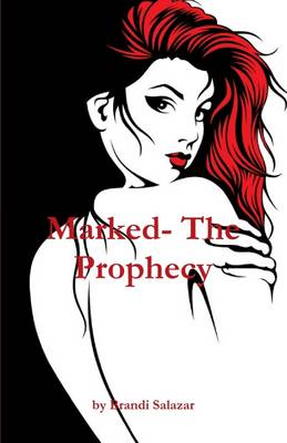 Book cover for Marked: The Prophecy