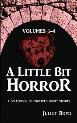 Book cover for A Little Bit Horror, Volumes 1-4