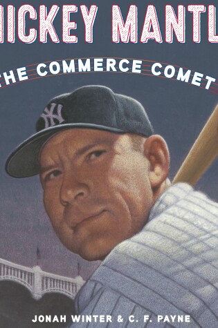 Cover of Mickey Mantle: The Commerce Comet