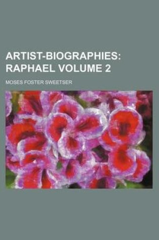 Cover of Artist-Biographies Volume 2; Raphael