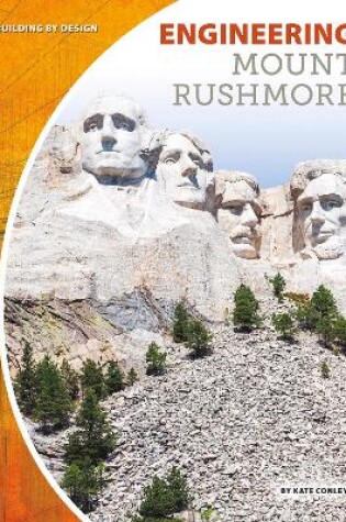 Cover of Engineering Mount Rushmore