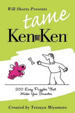 Cover of Will Shortz Presents Tame Kenken