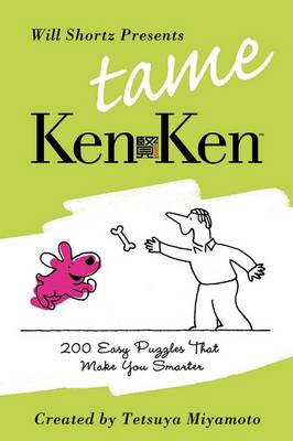 Book cover for Will Shortz Presents Tame Kenken