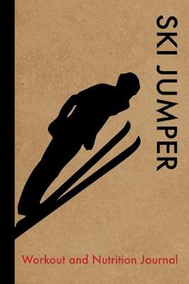Book cover for Ski Jumper Workout and Nutrition Journal