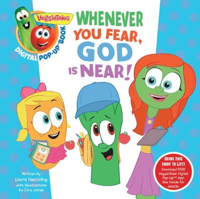 Book cover for VeggieTales: Whenever You Fear, God Is Near, a Digital Pop-Up Book (padded)