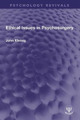 Book cover for Ethical Issues in Psychosurgery