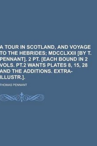 Cover of A Tour in Scotland, and Voyage to the Hebrides