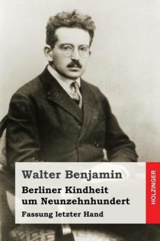 Cover of Berliner Kindheit um Neunzehnhundert