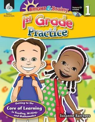 Cover of Bright & Brainy: 1st Grade Practice