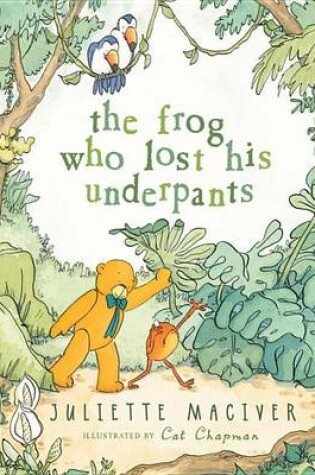 Cover of The Frog Who Lost His Underpants