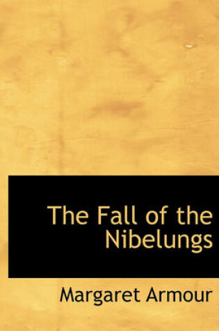 Cover of The Fall of the Nibelungs