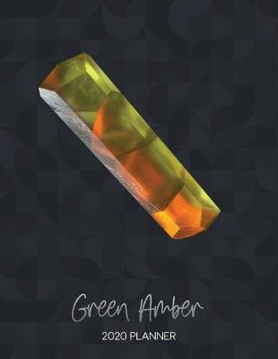 Book cover for Green Amber 2020 Planner