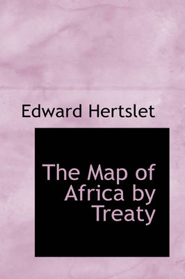 Book cover for The Map of Africa by Treaty