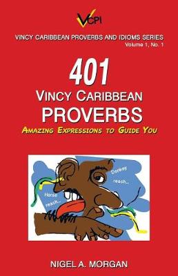 Book cover for 401 Vincy Caribbean Proverbs