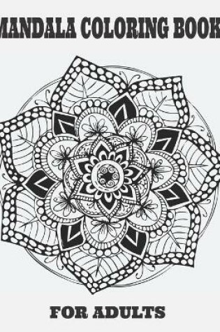 Cover of Mandala Coloring Books For Adults