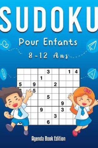 Cover of Sudoku Enfant 8-12 ans