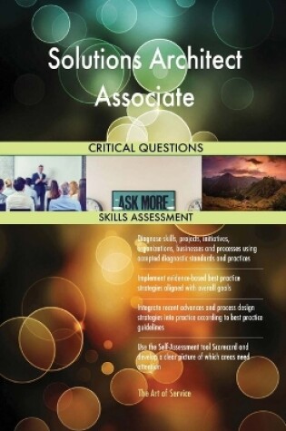 Cover of Solutions Architect Associate Critical Questions Skills Assessment