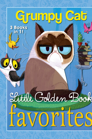 Cover of Grumpy Cat Little Golden Book Favorites