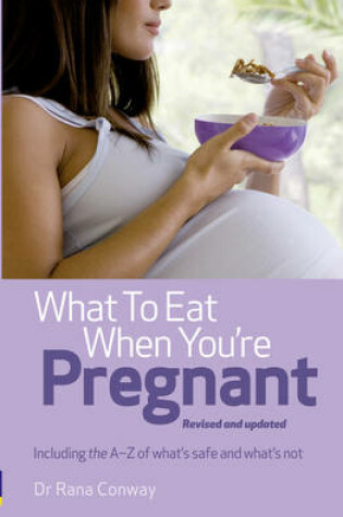 Cover of What to Eat When You're Pregnant, 2nd edition