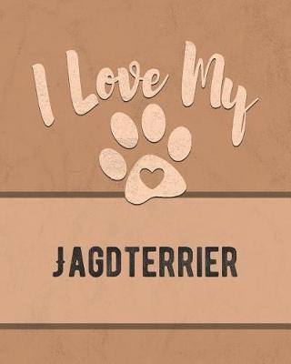 Book cover for I Love My Jagdterrier