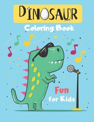 Book cover for DINOSAUR Coloring Book Fun for Kids